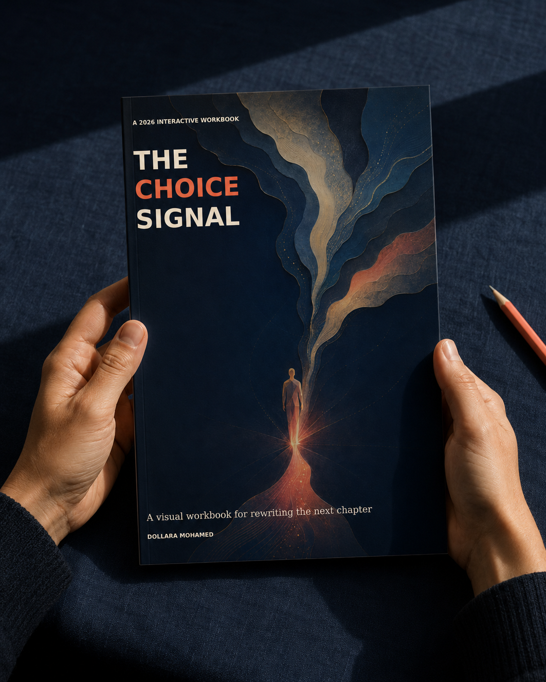 Hands holding The Choice Signal workbook by Dollara Mohamed